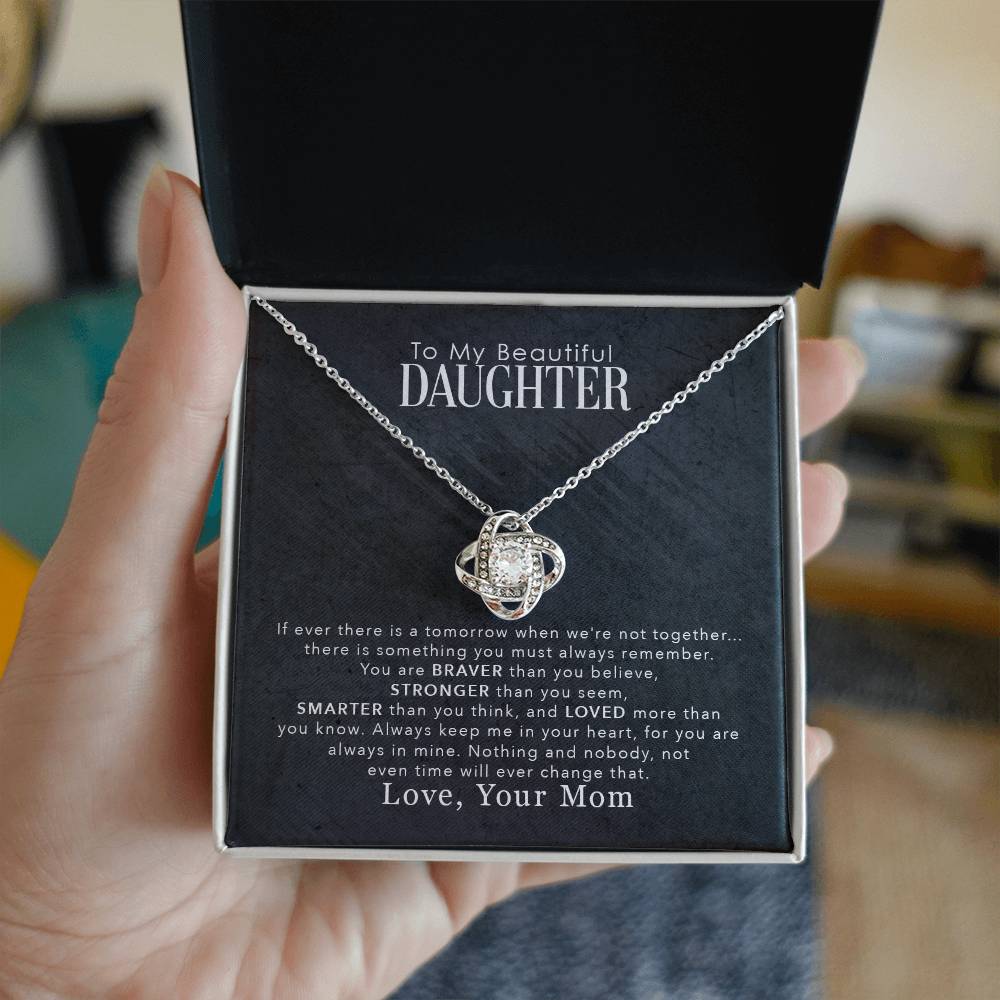To My Daughter “Braver Than You Believe” Love Knot Necklace