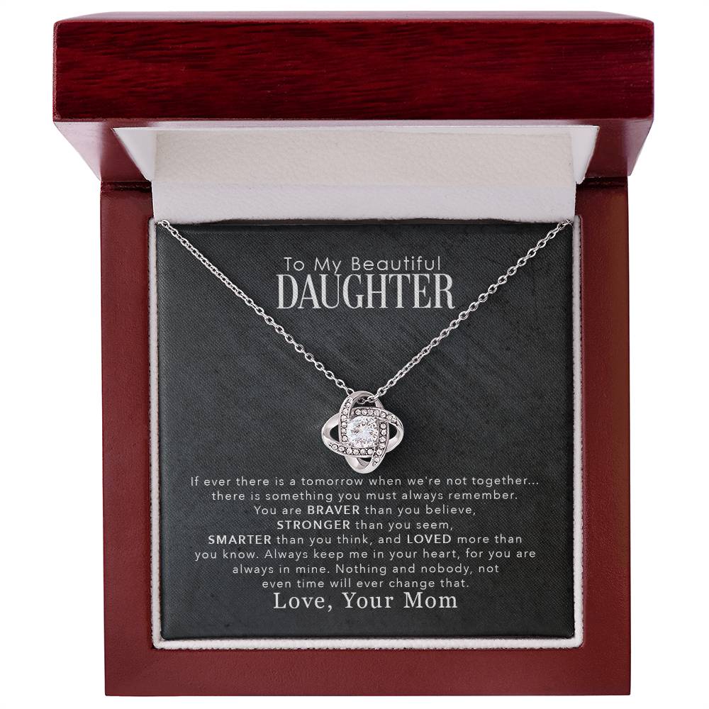 To My Daughter “Braver Than You Believe” Love Knot Necklace