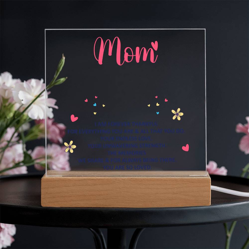 To My Mom “Forever Thankful” LED Acrylic Plaque