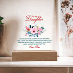 To My Daughter “Wherever Life Takes You” LED Acrylic Plaque
