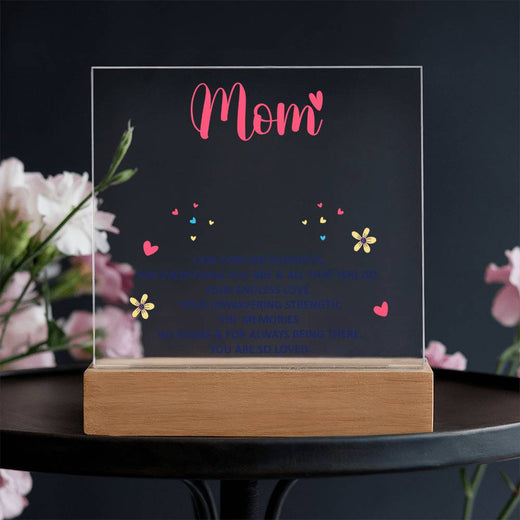 To My Mom “Forever Thankful” LED Acrylic Plaque